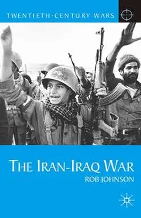 Johnson |  The Iran-Iraq War | eBook | Sack Fachmedien