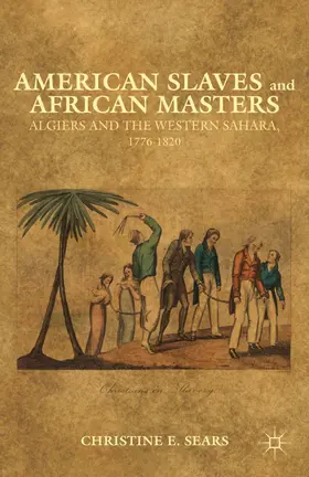 Sears |  American Slaves and African Masters | Buch |  Sack Fachmedien