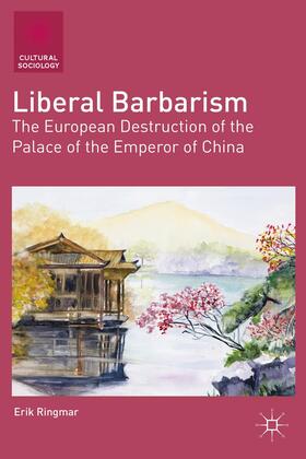 Ringmar |  Liberal Barbarism | Buch |  Sack Fachmedien