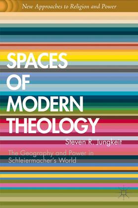 Jungkeit |  Spaces of Modern Theology | Buch |  Sack Fachmedien