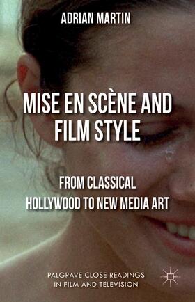 Martin |  Mise En Scène and Film Style | Buch |  Sack Fachmedien