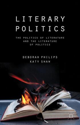 Philips / Shaw |  Literary Politics | Buch |  Sack Fachmedien