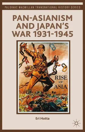 Hotta |  Pan-Asianism and Japan's War 1931-1945 | Buch |  Sack Fachmedien