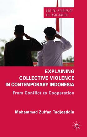 Tadjoeddin |  Explaining Collective Violence in Contemporary Indonesia | Buch |  Sack Fachmedien