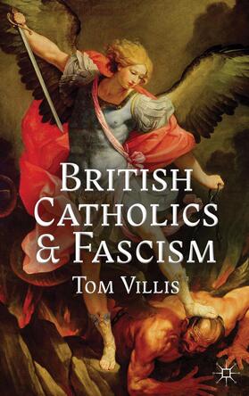 Villis |  British Catholics and Fascism | Buch |  Sack Fachmedien