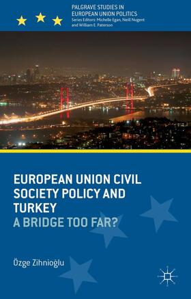 Zihnioglu |  European Union Civil Society Policy and Turkey | Buch |  Sack Fachmedien