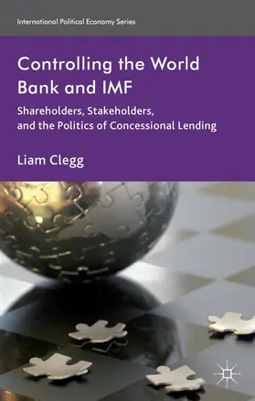 Clegg |  Controlling the World Bank and IMF | Buch |  Sack Fachmedien