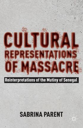Parent |  Cultural Representations of Massacre | Buch |  Sack Fachmedien