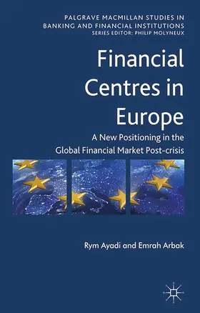 Ayadi / Arbak |  Financial Centres in Europe | eBook | Sack Fachmedien