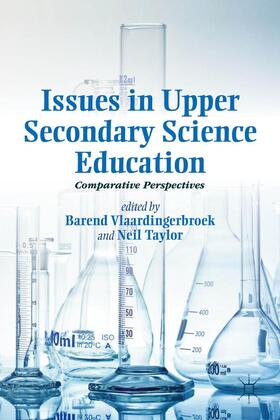 Taylor / Vlaardingerbroek |  Issues in Upper Secondary Science Education | Buch |  Sack Fachmedien