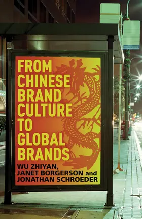 Zhiyan / Borgerson / Schroeder |  From Chinese Brand Culture to Global Brands | Buch |  Sack Fachmedien