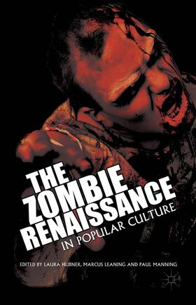 Hubner / Leaning / Manning |  The Zombie Renaissance in Popular Culture | Buch |  Sack Fachmedien