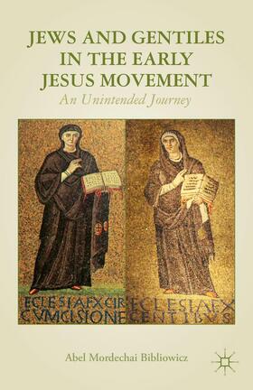 Bibliowicz |  Jews and Gentiles in the Early Jesus Movement | Buch |  Sack Fachmedien