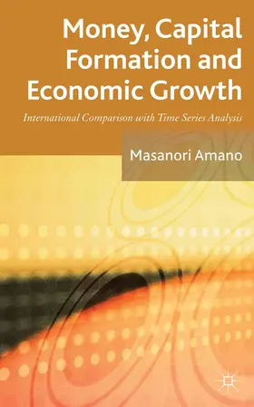 Amano |  Money, Capital Formation and Economic Growth | Buch |  Sack Fachmedien