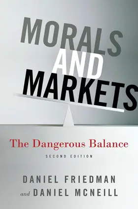 McNeill / Friedman |  Morals and Markets | Buch |  Sack Fachmedien