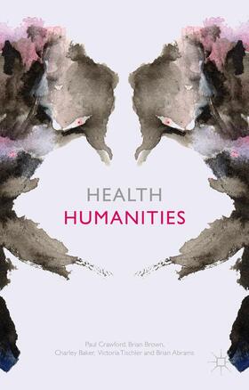 Crawford / Brown / Abrams |  Health Humanities | Buch |  Sack Fachmedien