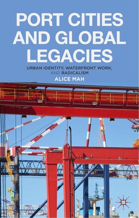 Mah |  Port Cities and Global Legacies | Buch |  Sack Fachmedien