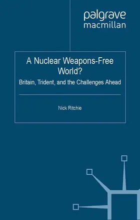 Ritchie |  A Nuclear Weapons-Free World? | eBook | Sack Fachmedien