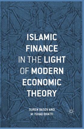 Bhatti / Basov |  Islamic Finance in the Light of Modern Economic Theory | Buch |  Sack Fachmedien