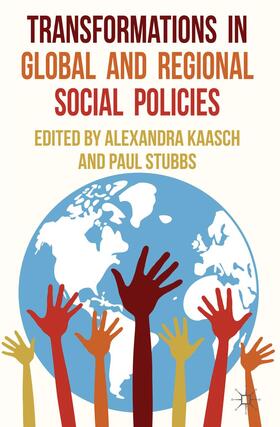 Kaasch / Stubbs |  Transformations in Global and Regional Social Policies | Buch |  Sack Fachmedien