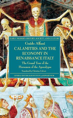 Alfani |  Calamities and the Economy in Renaissance Italy | Buch |  Sack Fachmedien