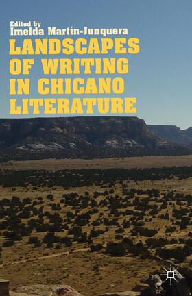Martín-Junquera |  Landscapes of Writing in Chicano Literature | Buch |  Sack Fachmedien
