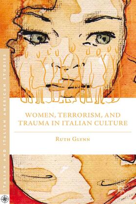 Glynn |  Women, Terrorism, and Trauma in Italian Culture | Buch |  Sack Fachmedien