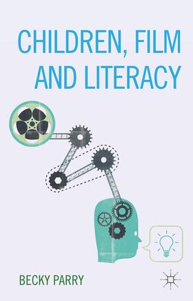 Parry |  Children, Film and Literacy | Buch |  Sack Fachmedien