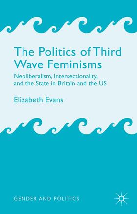 Evans |  The Politics of Third Wave Feminisms | Buch |  Sack Fachmedien