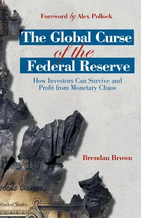 Brown |  The Global Curse of the Federal Reserve | Buch |  Sack Fachmedien