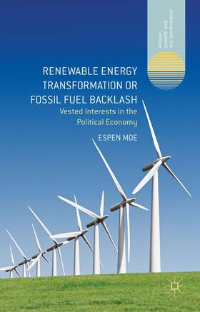 Moe |  Renewable Energy Transformation or Fossil Fuel Backlash | Buch |  Sack Fachmedien