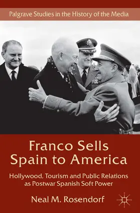 Rosendorf |  Franco Sells Spain to America | Buch |  Sack Fachmedien