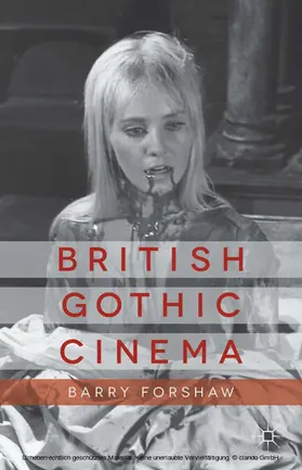 Forshaw |  British Gothic Cinema | eBook | Sack Fachmedien