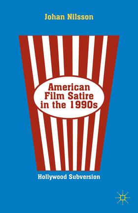 Nilsson |  American Film Satire in the 1990s | Buch |  Sack Fachmedien