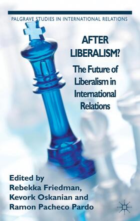 Friedman / Oskanian / Pardo |  After Liberalism? | Buch |  Sack Fachmedien