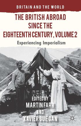 Guégan / Farr / Guegan |  The British Abroad Since the Eighteenth Century, Volume 2 | Buch |  Sack Fachmedien