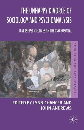 Chancer / Andrews |  The Unhappy Divorce of Sociology and Psychoanalysis | Buch |  Sack Fachmedien