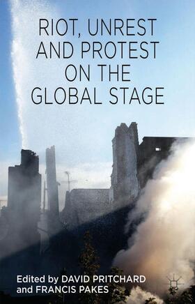Pritchard / Pakes |  Riot, Unrest and Protest on the Global Stage | Buch |  Sack Fachmedien