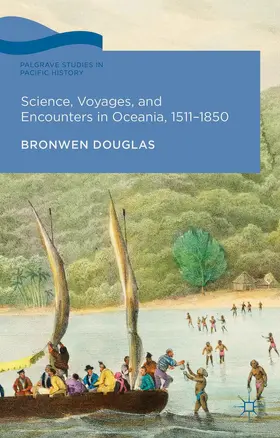 Douglas |  Science, Voyages, and Encounters in Oceania, 1511-1850 | Buch |  Sack Fachmedien