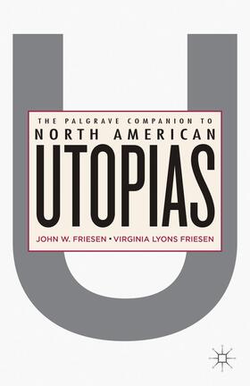 Friesen |  The Palgrave Companion to North American Utopias | Buch |  Sack Fachmedien