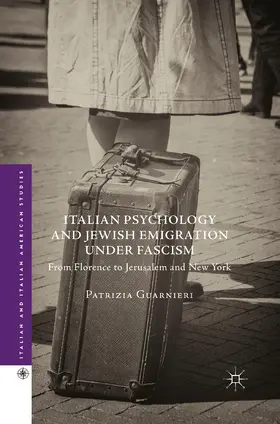 Guarnieri |  Italian Psychology and Jewish Emigration under Fascism | eBook | Sack Fachmedien