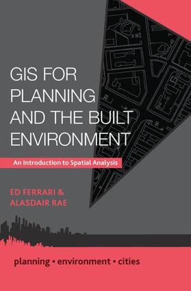 Ferrari / Rae |  GIS for Planning and the Built Environment | Buch |  Sack Fachmedien