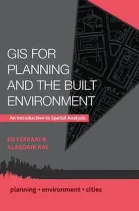 Ferrari / Rae |  GIS for Planning and the Built Environment | eBook | Sack Fachmedien