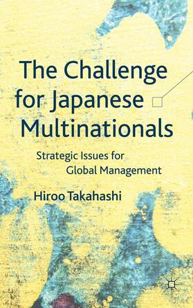 Takahashi |  The Challenge for Japanese Multinationals | Buch |  Sack Fachmedien