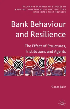 Bakir |  Bank Behaviour and Resilience | eBook | Sack Fachmedien