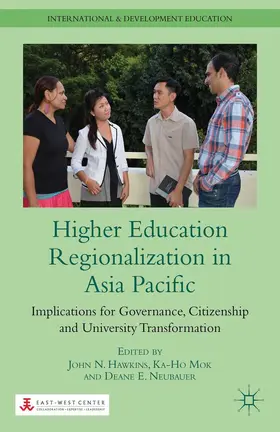 Hawkins / Mok / Neubauer |  Higher Education Regionalization in Asia Pacific | eBook | Sack Fachmedien