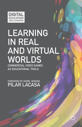 Lacasa |  Learning in Real and Virtual Worlds | Buch |  Sack Fachmedien