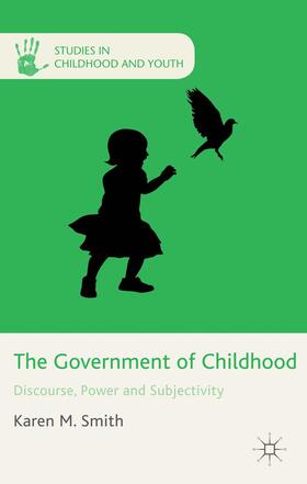 Smith |  The Government of Childhood | Buch |  Sack Fachmedien