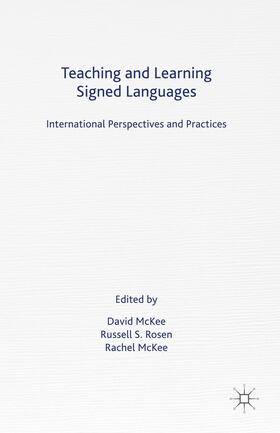 McKee / Rosen |  Teaching and Learning Signed Languages | Buch |  Sack Fachmedien