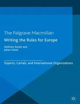 Kaiser / Schot |  Writing the Rules for Europe | eBook | Sack Fachmedien